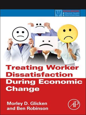 cover image of Treating Worker Dissatisfaction During Economic Change